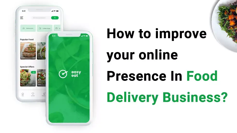 How to improve your online Presence In Food Delivery Business?